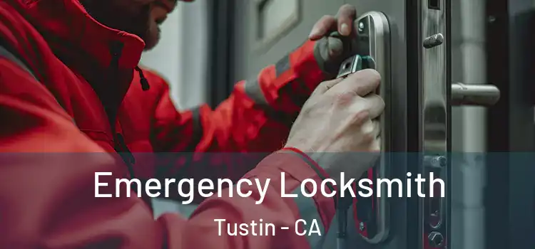  Emergency Locksmith Tustin - CA
