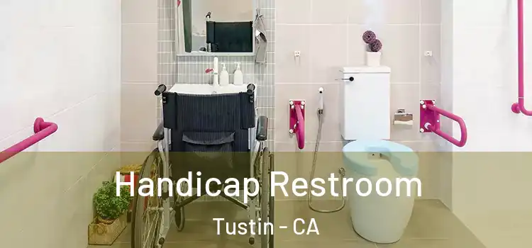 Handicap Restroom Tustin - CA