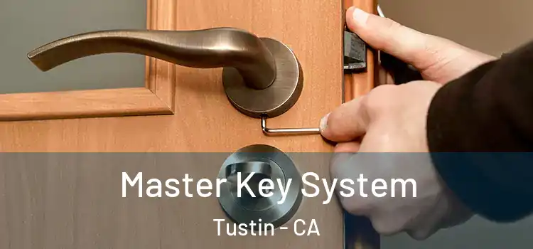  Master Key System Tustin - CA