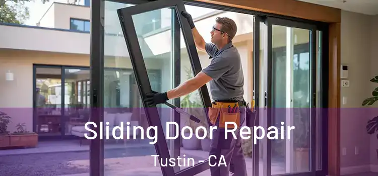 Sliding Door Repair Tustin - CA